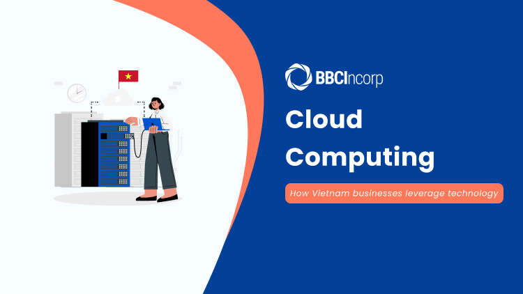 Vietnamese Businesses leverage cloud computing in Asian markets