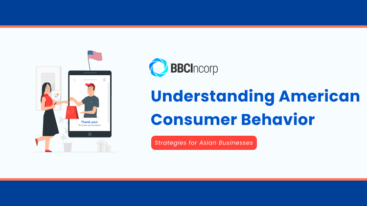 Understanding American Consumer Behavior for Asian Businesses