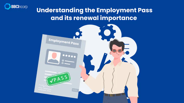 Understanding Employment pass renewal