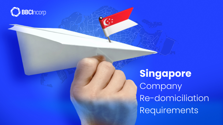 singapore company redomiciliation requirement