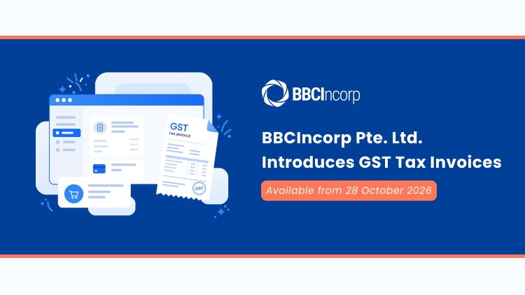 BBCIncorp Pte. Ltd. to Introduce GST Tax Invoices - Available from 28 October 2026