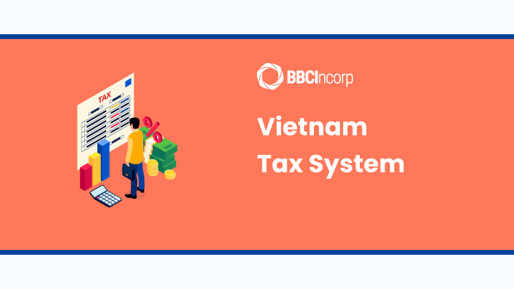 Vietnam Tax System Vietnam Tax System