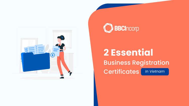 Essential Business Registration Certificates in Vietnam