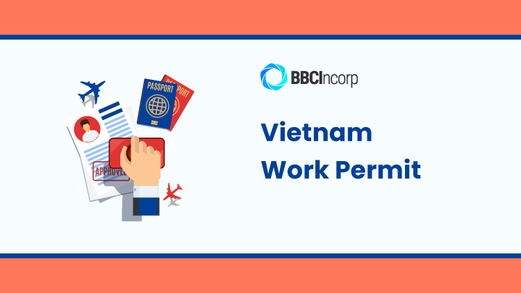 Obtaining A Vietnam Work Permit Requirements And The Procedure 4295