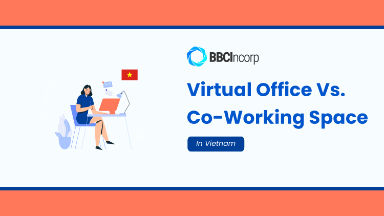 Vietnam Virtual Office Vs Coworking Space