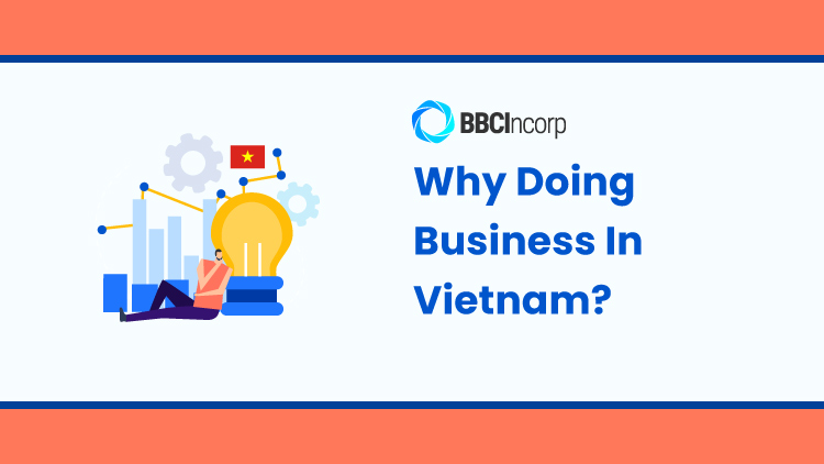 Why Doing Business In Vietnam