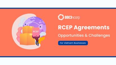RCEP opportunities and challenges for Vietnam businesses