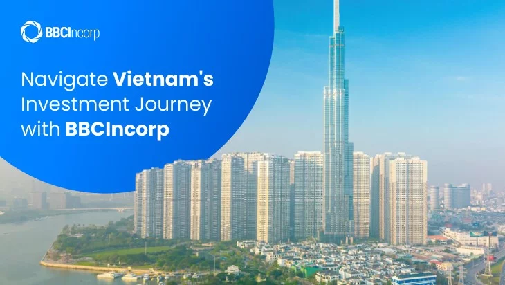 Navigate Vietnam investment journey with BBCIncorp